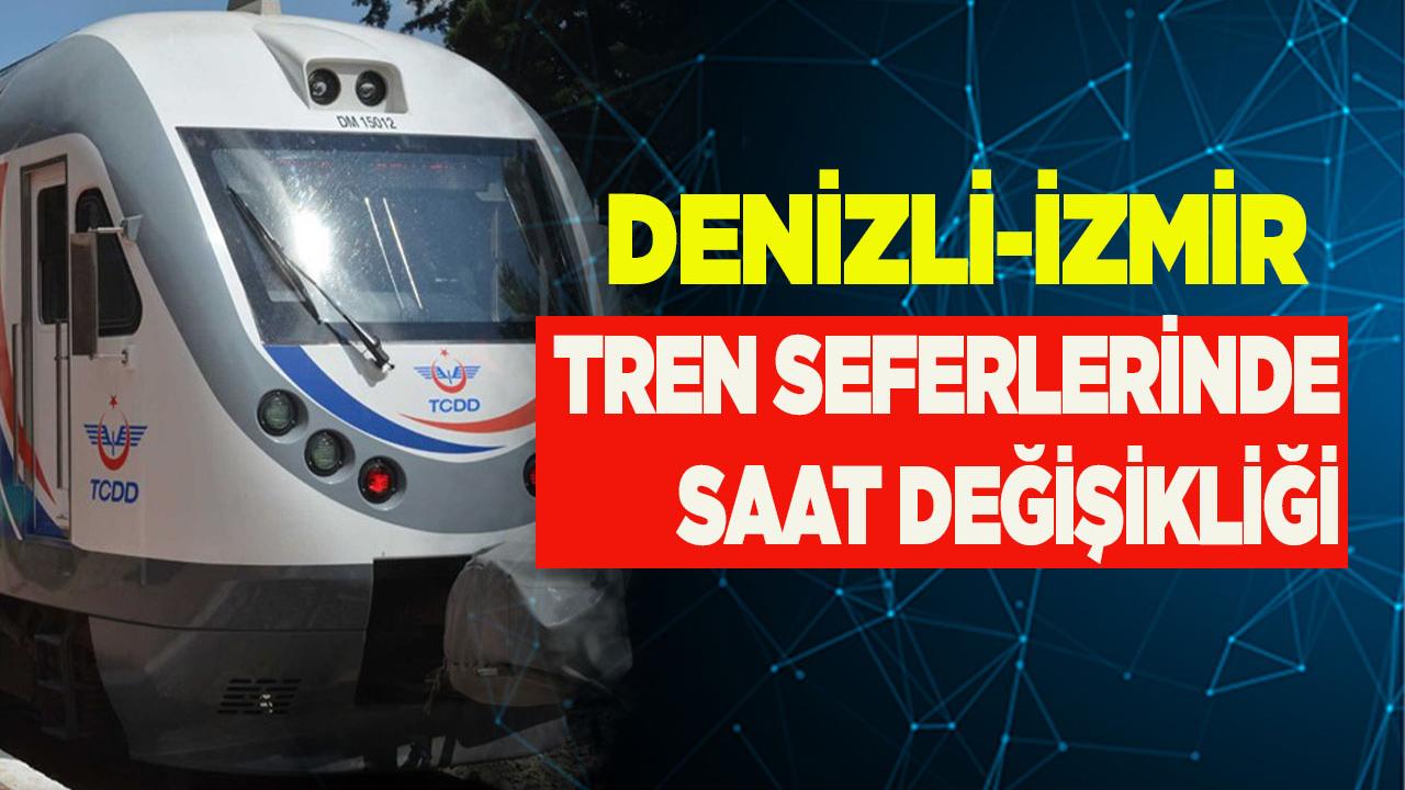 Denizl-izmir Tren seferlerinde saat değişikliği