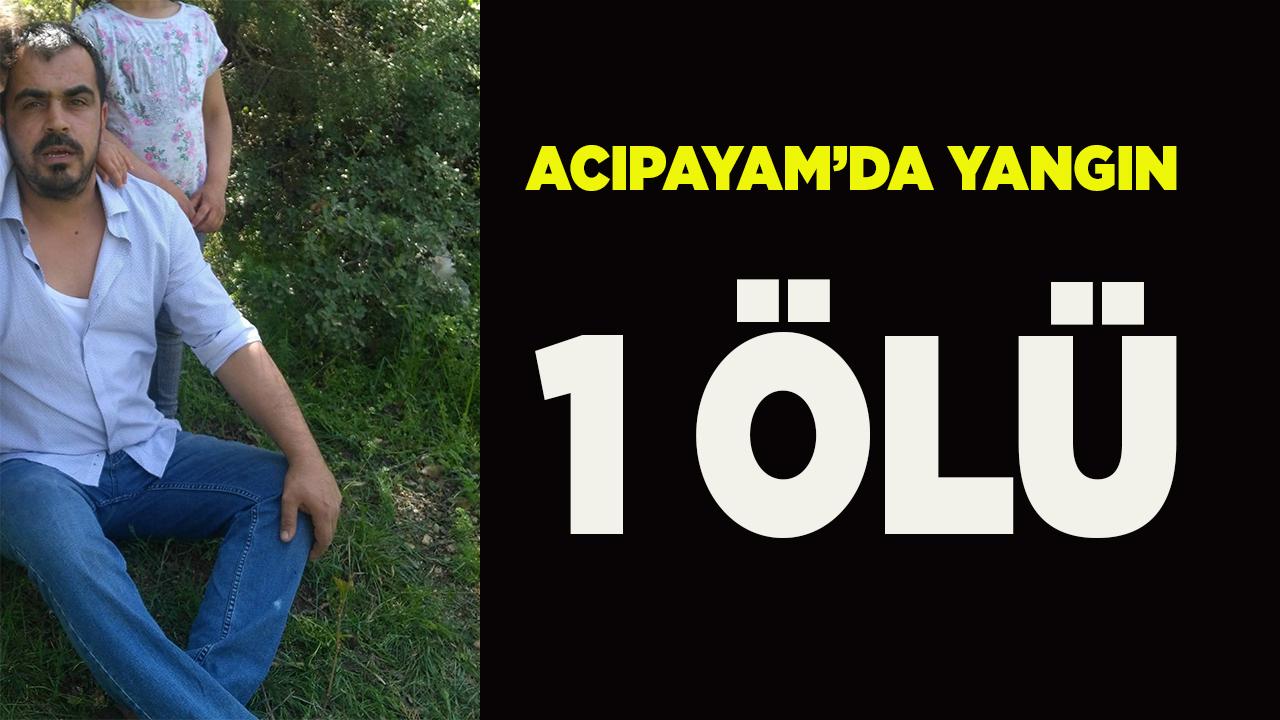 Denizli’de ev yangınında 1 kişi hayatını kaybetti