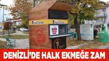 Denizli’de Halk Ekmek zamlandı