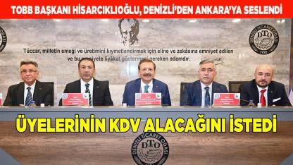 HİSARCIKLIOĞLU, ÜYELERİNİN KDV ALACAĞINI İSTEDİ