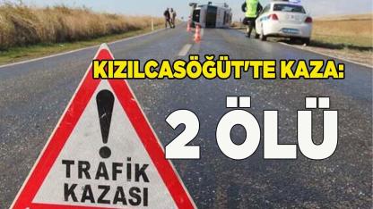 Kızılcasöğüt'te kaza: 2 ölü