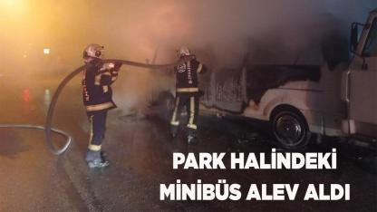 Minibüs park halinde iken yandı