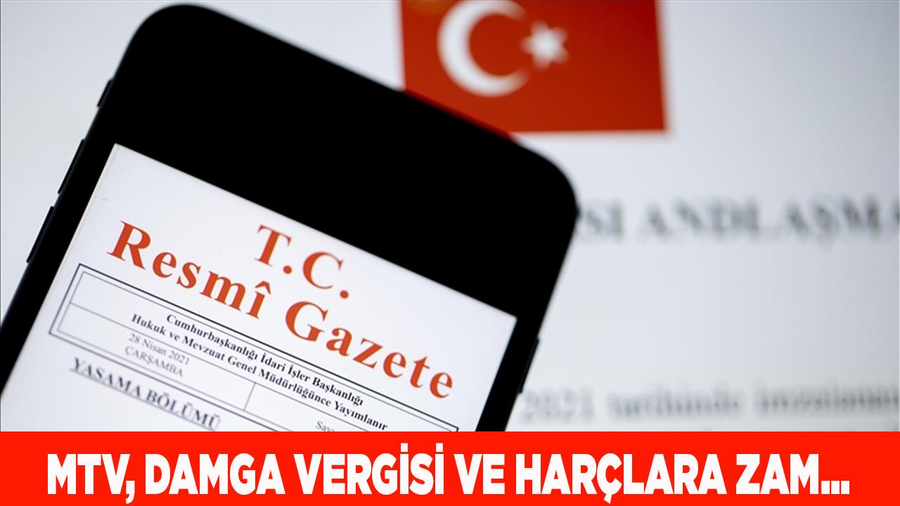 MTV, damga vergisi ve harçlara zam...