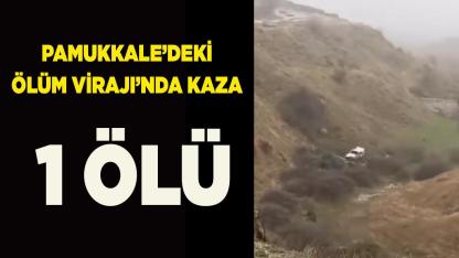 Pamukkale'de otomobil şarampole uçtu; 1 ölü