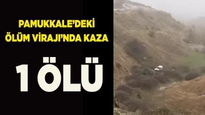 Pamukkale'de otomobil şarampole uçtu; 1 ölü