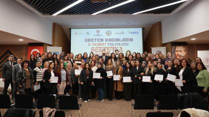 “Üreten Kadınların E-Ticaret” sertifikaları verildi