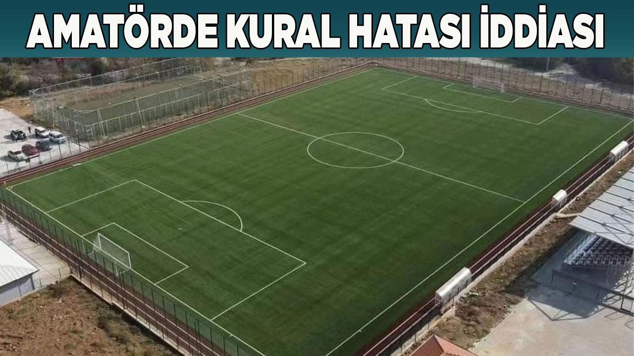 Amatör maçta kural hatası iddiası