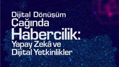 BİK, dijital dönüşümde haberciliğin geleceğini ele alıyor