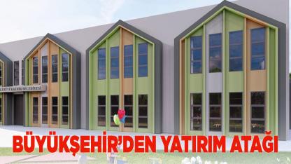 Büyükşehir’den yatırım atağı