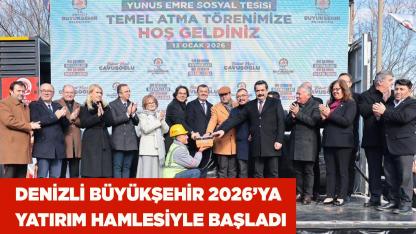 Denizli Büyükşehir 2026’ya yatırım hamlesiyle başladı