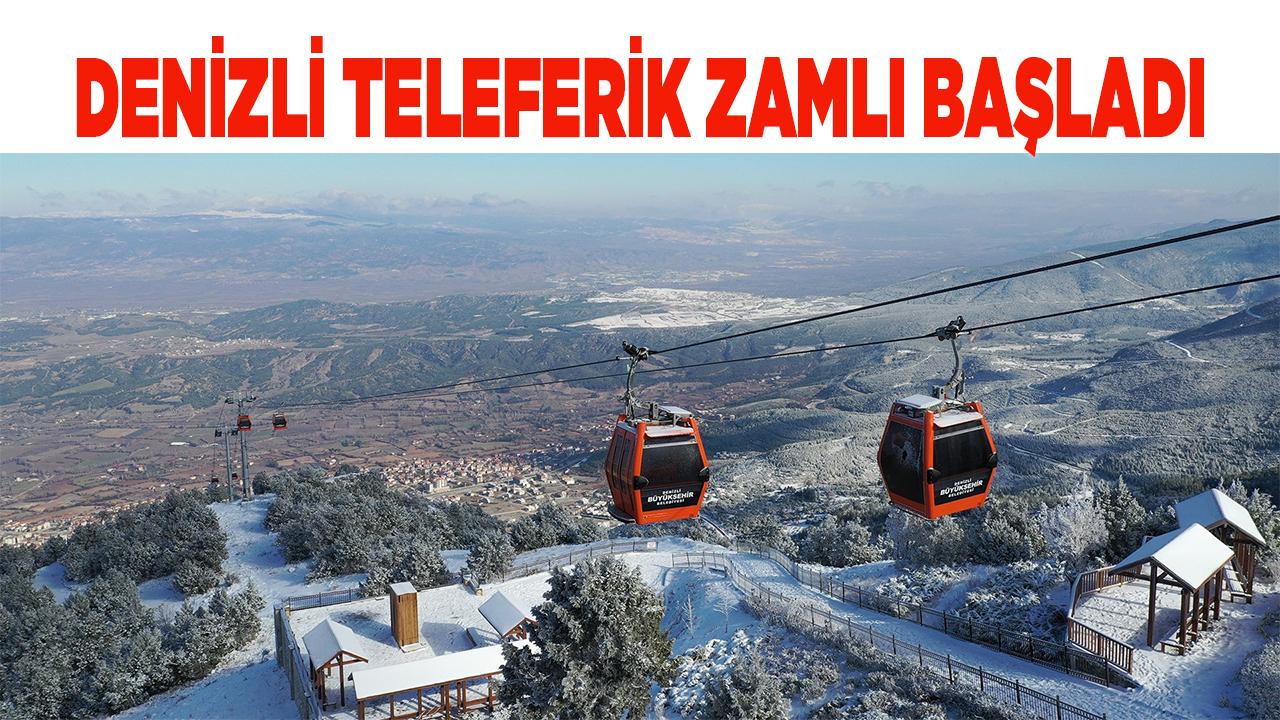 Denizli Teleferik zamlı başladı