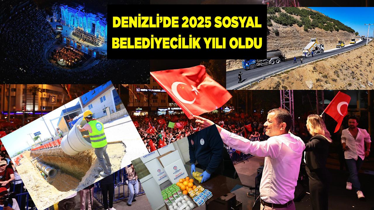 Denizli’de 2025, sosyal belediyecilik yılı oldu