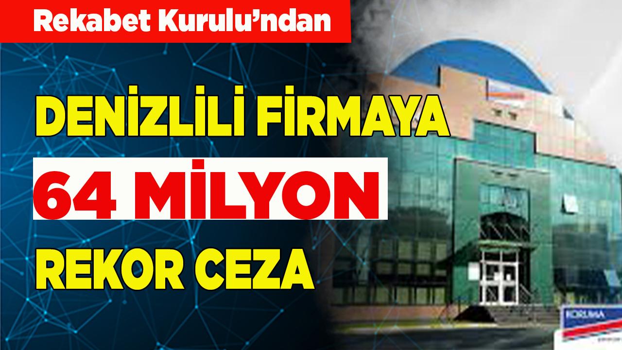 Denizlili kimya devi firmaya rekor ceza