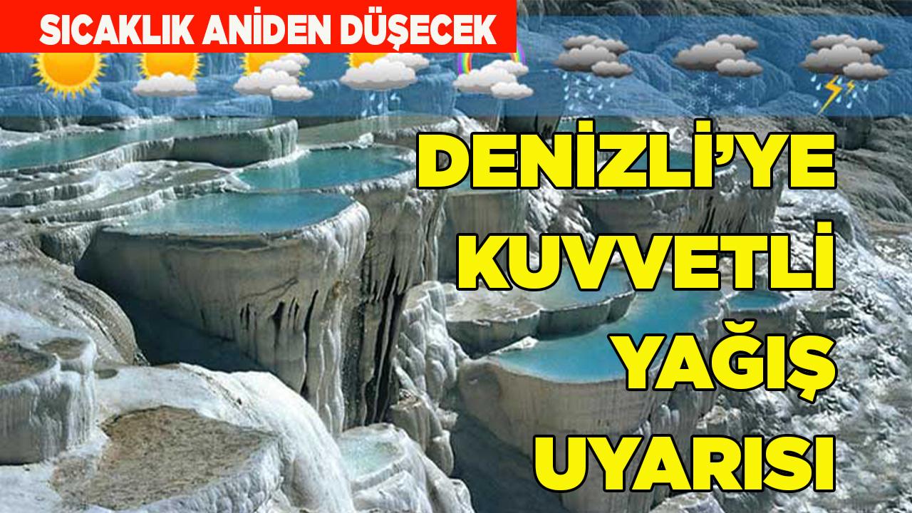 Denizli'ye kuvvetli yağış uyarısı