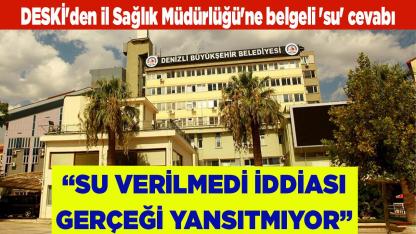 DESKİ'den il Sağlık Müdürlüğü'ne 'su' cevabı
