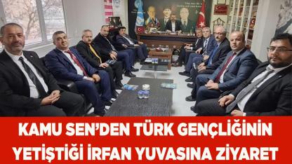 KAMU SEN’DEN İRFAN YUVASINA ZİYARET