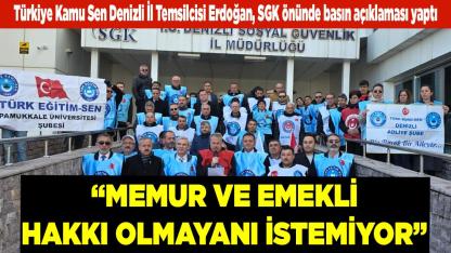 MEMUR VE EMEKLİ HAKKI OLMAYANI İSTEMİYOR