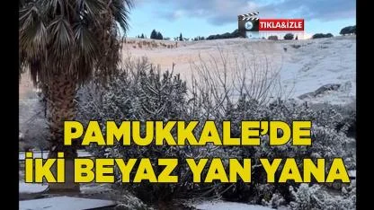 PAMUKKALE’DE İKİ BEYAZ YAN YANA