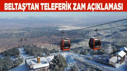 Denizli Beltaş'tan Teleferik zam açıklaması
