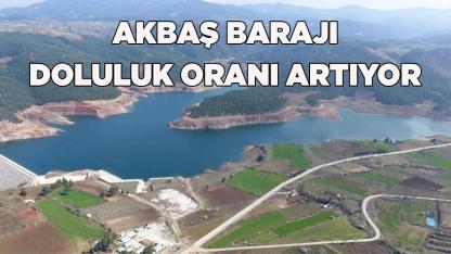 Akbaş Barajı Doluluk Oranı Artıyor