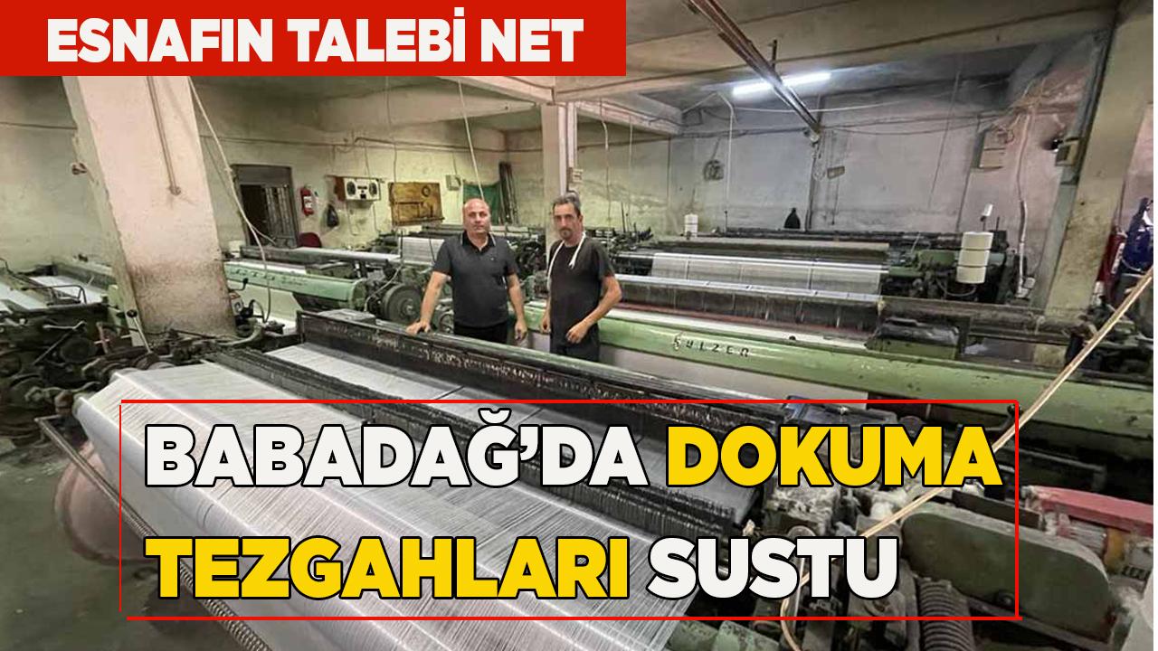Babadağ’da Dokuma Tezgahları Sustu