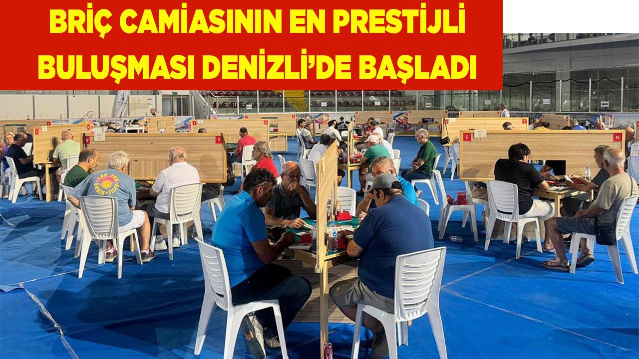 Briç camiasının en prestijli buluşması Denizli’de başladı