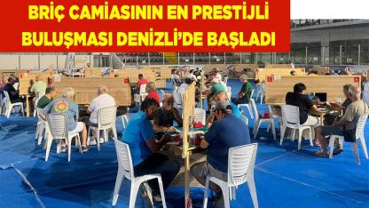 Briç camiasının en prestijli buluşması Denizli’de başladı
