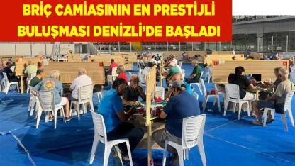 Briç camiasının en prestijli buluşması Denizli’de başladı