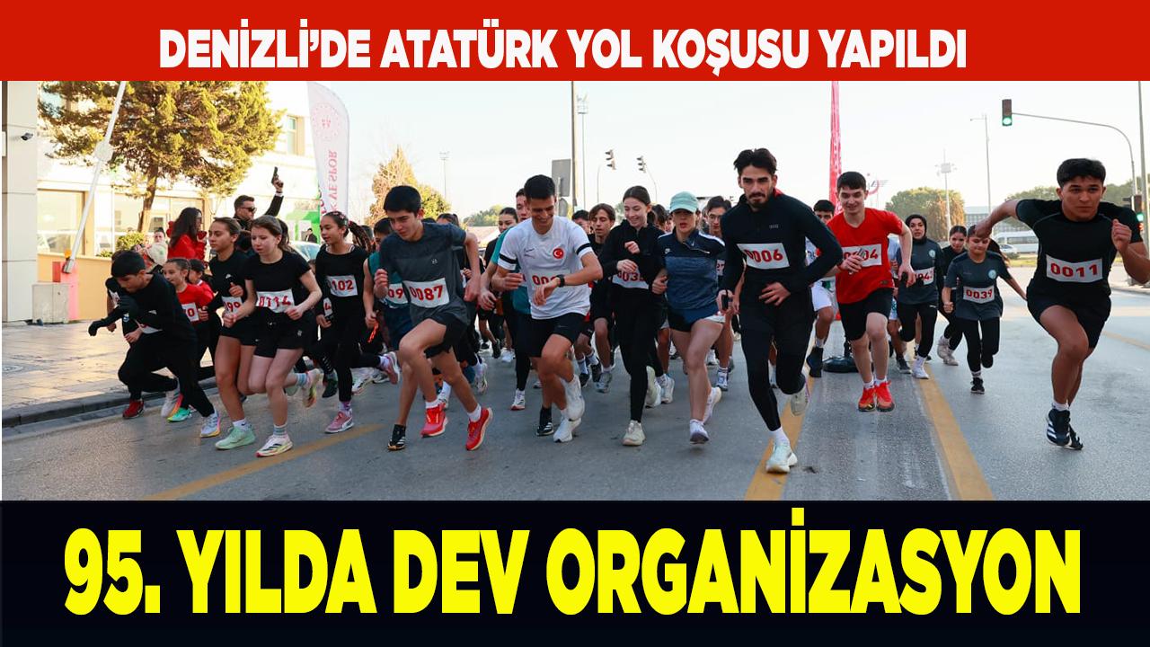 Denizli Atatürk Yol Koşusu: 95. Yılda Dev Organizasyon