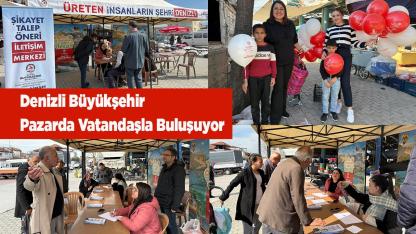Denizli Büyükşehir Pazarda Vatandaşla Buluşuyor