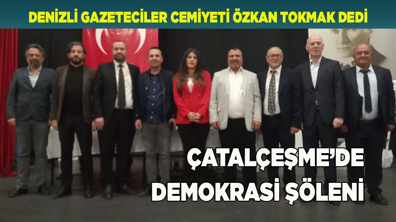 Denizli Gazeteciler Cemiyeti Özkan Tokmak Dedi