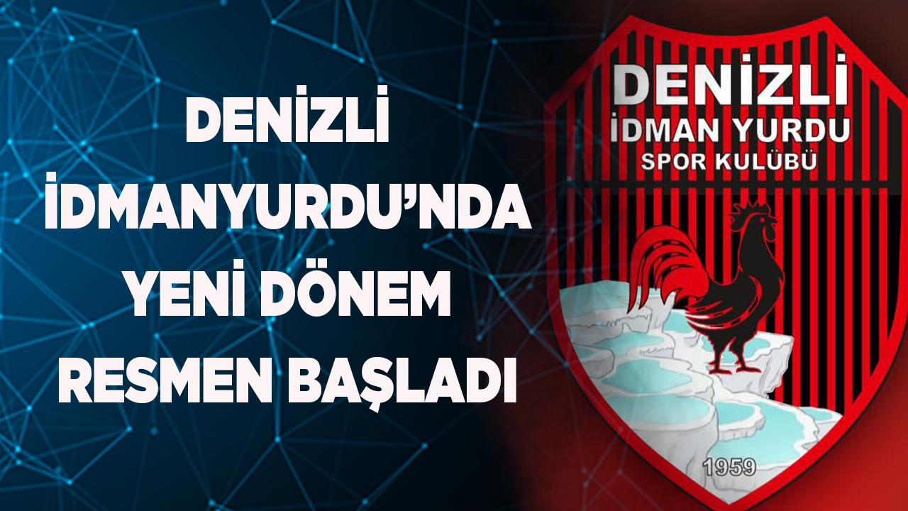 Denizli İdmanyurdu’nda Yeni Dönem Resmen Başladı
