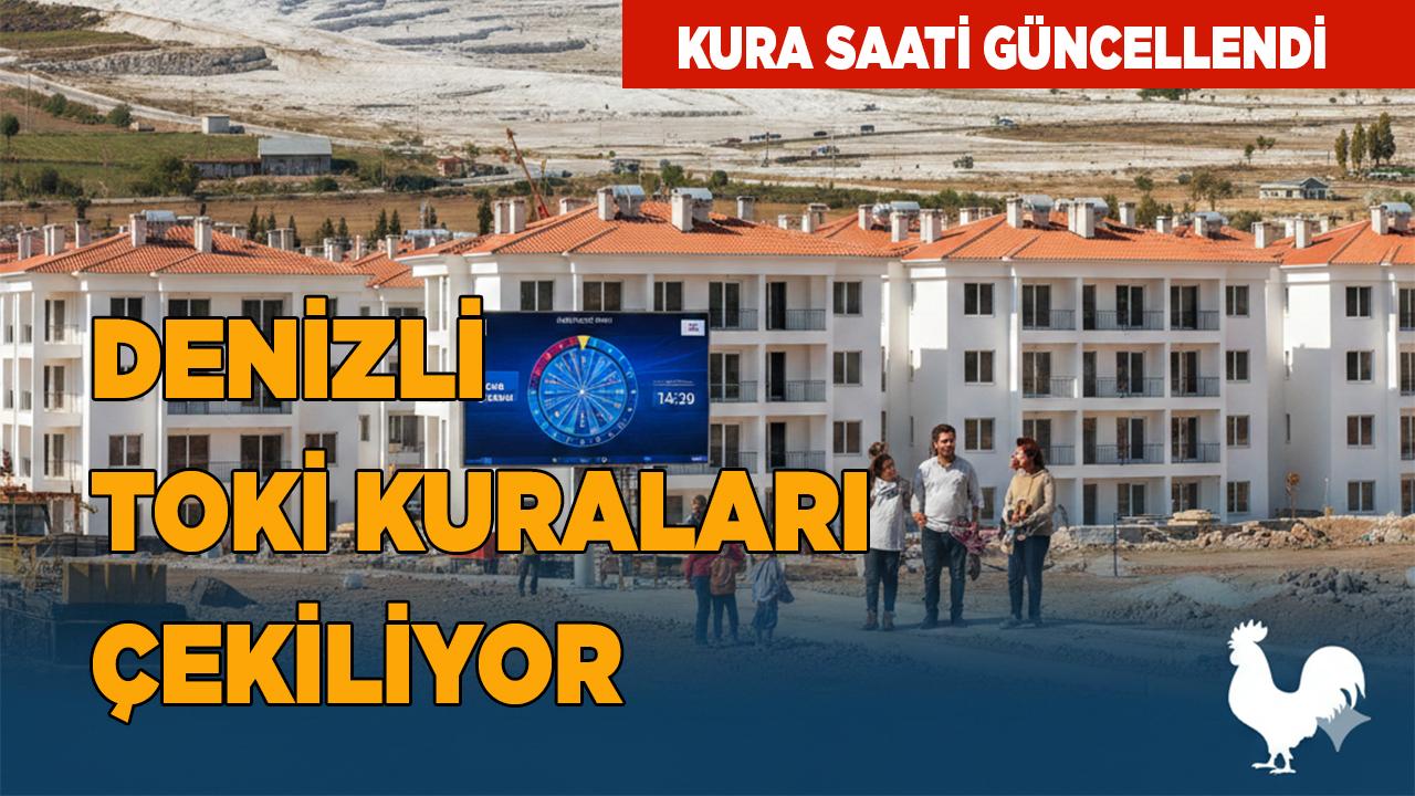 Denizli TOKİ Kuraları Çekiliyor