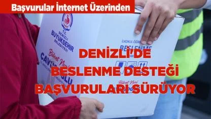 Denizli'de Beslenme Desteği Başvuruları Sürüyor