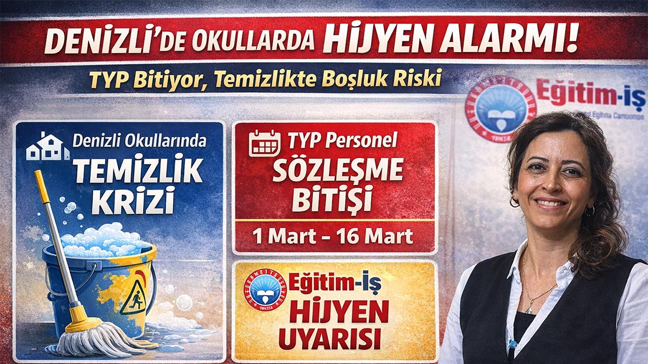 Denizli’de okullarda hijyen alarmı! TYP bitiyor