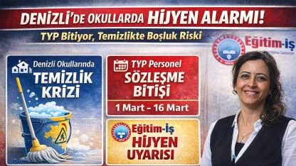 Denizli’de okullarda hijyen alarmı! TYP bitiyor