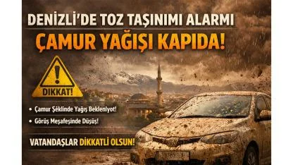 Denizli’de Toz Taşınımı Alarmı