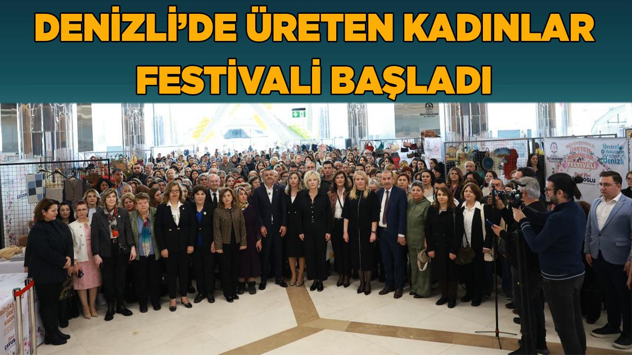 Denizli’de Üreten Kadınlar Festivali Başladı