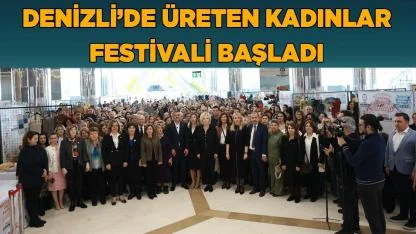 Denizli’de Üreten Kadınlar Festivali Başladı