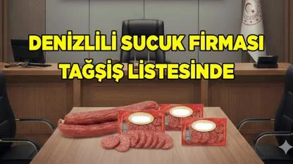 Denizlili Sucuk Firması Tağşiş Listesinde
