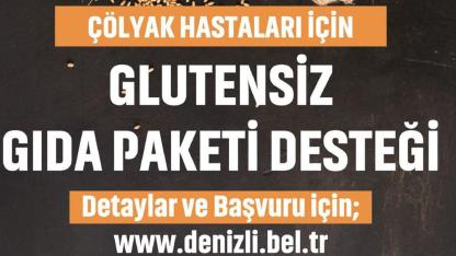 Glütensiz gıda paketi desteğinde müracaatlar başladı
