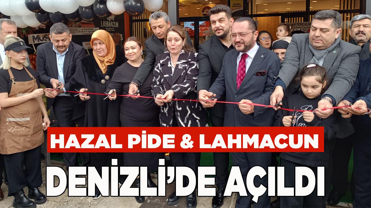 Hazal Pide &amp; Lahmacun Denizli’de Açıldı
