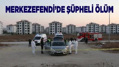Merkezefendi’de Şüpheli Ölüm