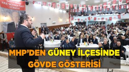 MHP’DEN GÜNEY İLÇESİNDE GÖVDE GÖSTERİSİ