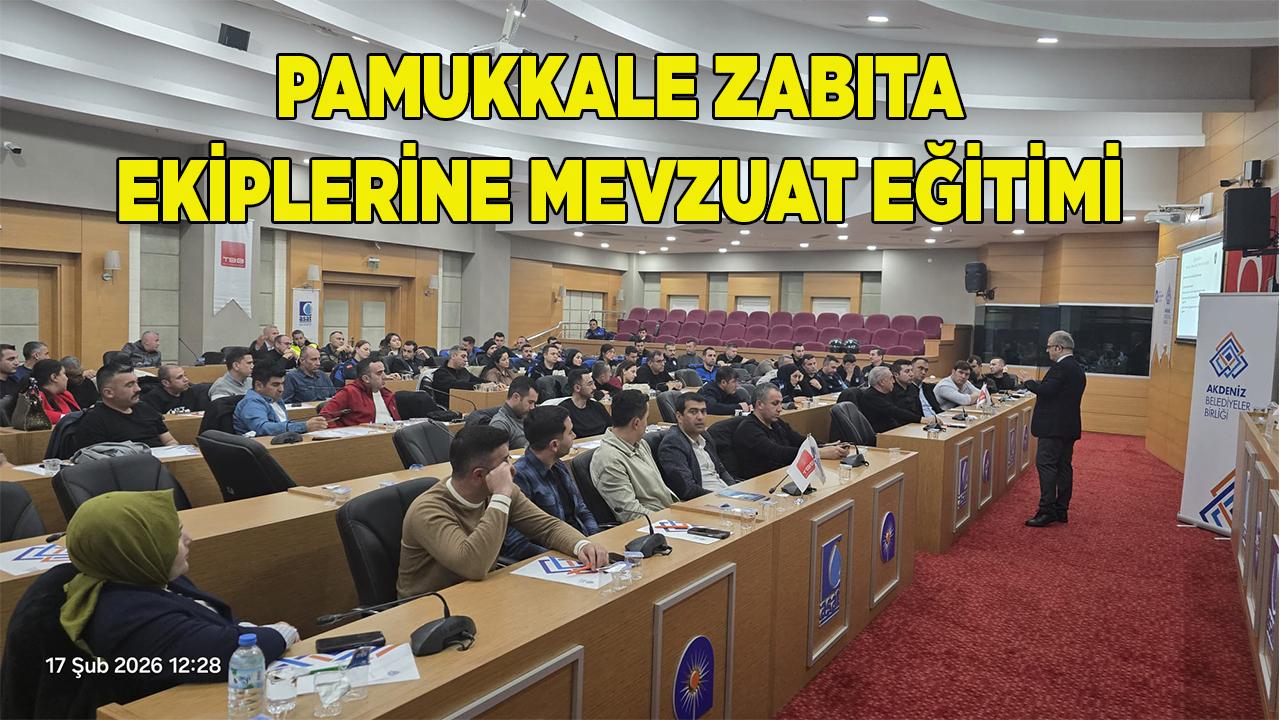 Pamukkale Zabıta Ekiplerine Mevzuat Eğitimi