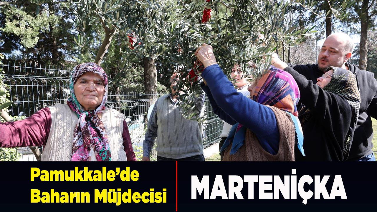 Pamukkale’de Baharın Müjdecisi Marteniçka