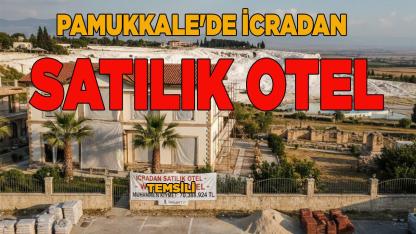 Pamukkale'de İcradan Satılık Otel