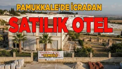 Pamukkale'de İcradan Satılık Otel