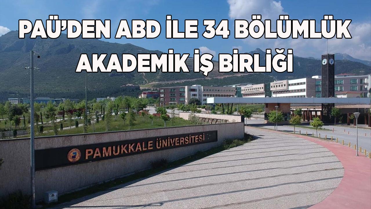 PAÜ’den ABD ile 34 Bölümlük Akademik İş Birliği
