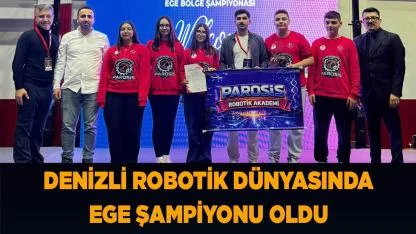 Denizli Robotik Dünyasında Ege Şampiyonu Oldu